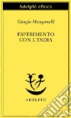 Esperimento con l’India. E-book. Formato EPUB ebook