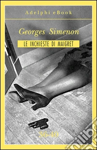 Le inchieste di Maigret 36-40. E-book. Formato EPUB ebook
