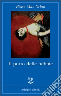 Il porto delle nebbie. E-book. Formato EPUB ebook