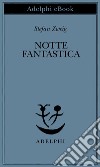 Notte fantastica. E-book. Formato EPUB ebook