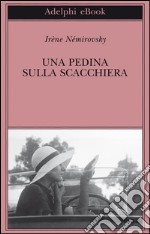 Una pedina sulla scacchiera. E-book. Formato EPUB ebook