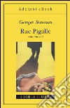 Rue Pigalle e altri racconti: e altri racconti. E-book. Formato EPUB ebook