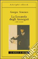 La Locanda degli Annegati e altri racconti: e altri racconti. E-book. Formato EPUB ebook