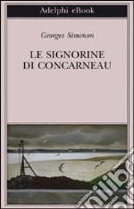 Le signorine di Concarneau. E-book. Formato EPUB ebook