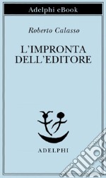 L'impronta dell'editore. E-book. Formato EPUB ebook