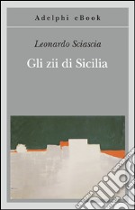 Gli zii di Sicilia. E-book. Formato EPUB ebook