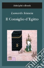 Il Consiglio d'Egitto. E-book. Formato EPUB ebook