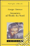 Assassinio all’Étoile du Nord: e altri racconti. E-book. Formato EPUB ebook di Georges Simenon