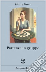 Partenza in gruppo. E-book. Formato EPUB ebook