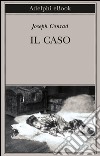 Il caso. E-book. Formato EPUB ebook