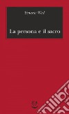 La persona e il sacro. E-book. Formato EPUB ebook