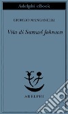 Vita di Samuel Johnson. E-book. Formato EPUB ebook