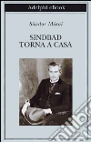 Sindbad torna a casa. E-book. Formato EPUB ebook di Sándor Márai