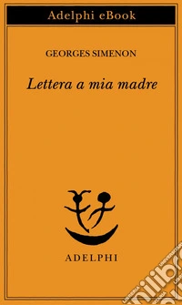 Lettera a mia madre. E-book. Formato EPUB ebook