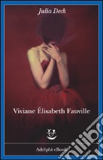 Viviane Élisabeth Fauville. E-book. Formato EPUB ebook