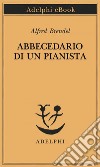 Abbecedario di un pianista. E-book. Formato EPUB ebook