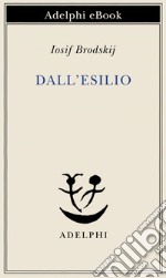 Dall'esilio. E-book. Formato EPUB ebook