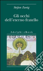 Gli occhi dell'eterno fratello. E-book. Formato EPUB ebook