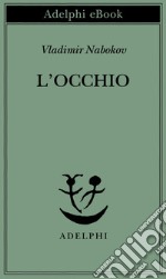 L’occhio. E-book. Formato EPUB ebook