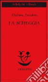 La scheggia. E-book. Formato EPUB ebook