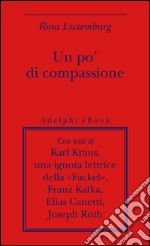 Un po' di compassione. E-book. Formato EPUB ebook