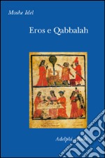 Eros e Qabbalah. E-book. Formato EPUB ebook