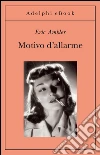 Motivo d'allarme. E-book. Formato EPUB ebook di Eric Ambler