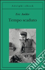 Tempo scaduto. E-book. Formato EPUB ebook