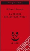 La febbre del ragno rosso. E-book. Formato EPUB ebook