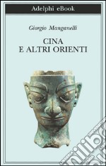 Cina e altri orienti. E-book. Formato EPUB ebook