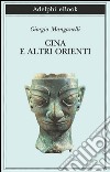 Cina e altri orienti. E-book. Formato EPUB ebook