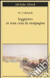 Soggiorno in una casa di campagna: Su Gottfried Keller, Johann Peter Hebel, Robert Walser e altri. E-book. Formato EPUB ebook di W.G. Sebald