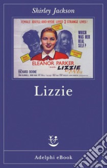 Lizzie. E-book. Formato EPUB ebook di Shirley Jackson