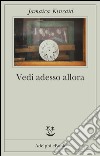 Vedi adesso allora. E-book. Formato EPUB ebook