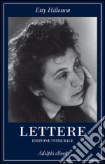 Lettere: Edizione integrale 1941-1943. E-book. Formato EPUB ebook