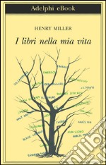 I libri nella mia vita. E-book. Formato EPUB ebook