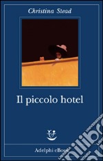 Il piccolo hotel. E-book. Formato EPUB ebook