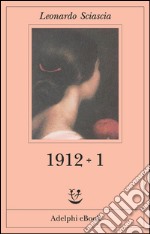 1912 + 1. E-book. Formato EPUB ebook