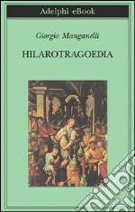 Hilarotragoedia. E-book. Formato EPUB ebook