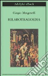 Hilarotragoedia. E-book. Formato EPUB ebook