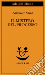 Il mistero del processo. E-book. Formato EPUB ebook