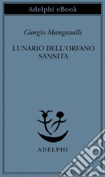 Lunario dell'orfano sannita. E-book. Formato EPUB ebook