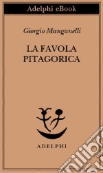 La favola pitagorica. Luoghi italiani. E-book. Formato EPUB ebook