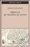 Improvvisi per macchina da scrivere. E-book. Formato EPUB ebook