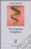 Un dramma borghese. E-book. Formato EPUB ebook