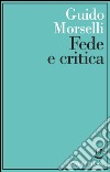 Fede e critica. E-book. Formato EPUB ebook