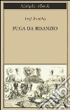 Fuga da Bisanzio. E-book. Formato EPUB ebook di Iosif Brodskij