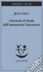 Giornale di bordo dell’aeronauta Giannozzo. E-book. Formato EPUB ebook