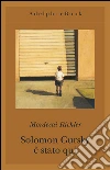 Solomon Gursky è stato qui. E-book. Formato EPUB ebook di Mordecai Richler