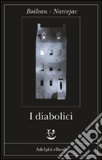 I diabolici. E-book. Formato EPUB ebook